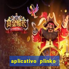 aplicativo plinko paga mesmo